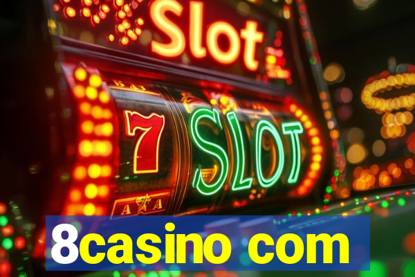 8casino com